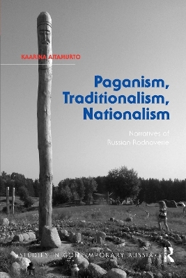 Paganism, Traditionalism, Nationalism - Kaarina Aitamurto