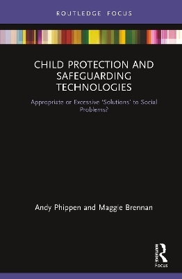 Child Protection and Safeguarding Technologies - Maggie Brennan, Andy Phippen