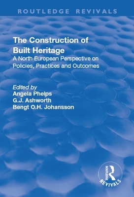 The Construction of Built Heritage - G.J. Ashworth