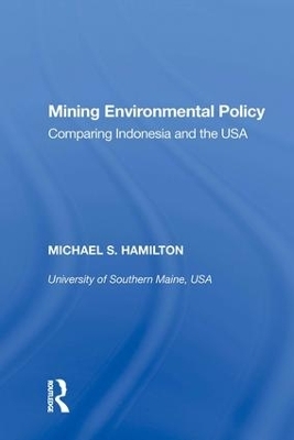 Mining Environmental Policy - Michael S. Hamilton