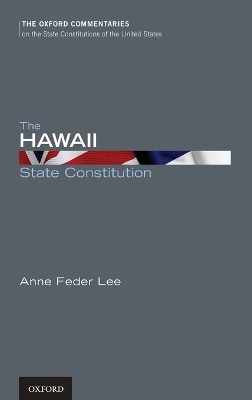 The Hawaii State Constitution - Anne Lee