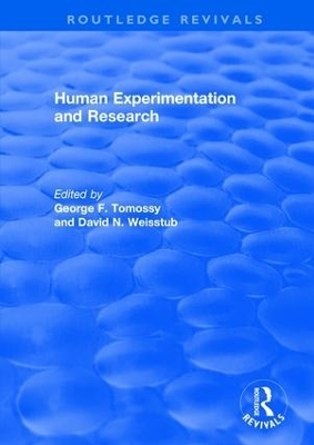 Human Experimentation and Research - George F. Tomossy, David N. Weisstub