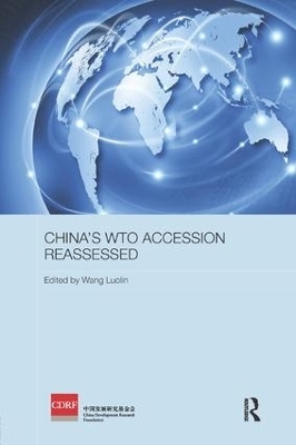 China's WTO Accession Reassessed - 