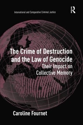 The Crime of Destruction and the Law of Genocide - Caroline Fournet