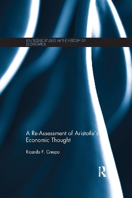 A Re-Assessment of Aristotle's Economic Thought - Ricardo Crespo