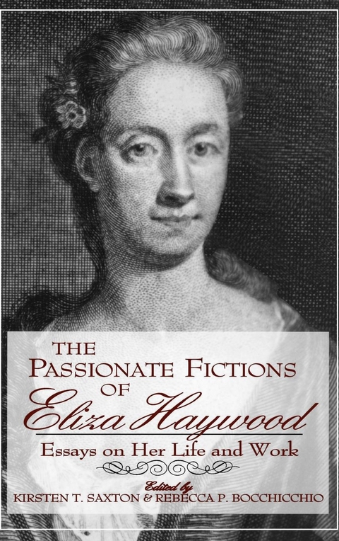 The Passionate Fictions of Eliza Haywood - 