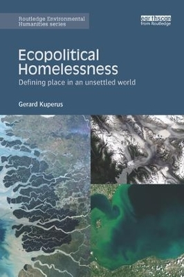 Ecopolitical Homelessness - Gerard Kuperus