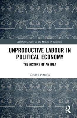 Unproductive Labour in Political Economy - Cosimo Perrotta