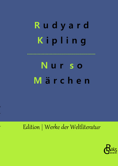 Nur so Märchen - Rudyard Kipling