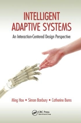 Intelligent Adaptive Systems - Ming Hou, Simon Banbury, Catherine Burns