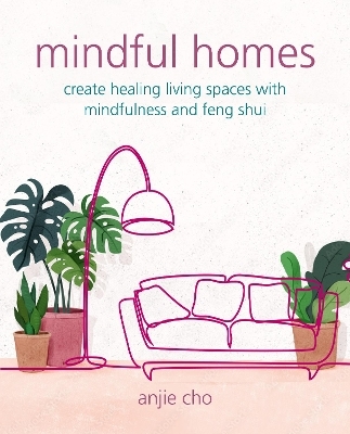 Mindful Homes - Anjie Cho