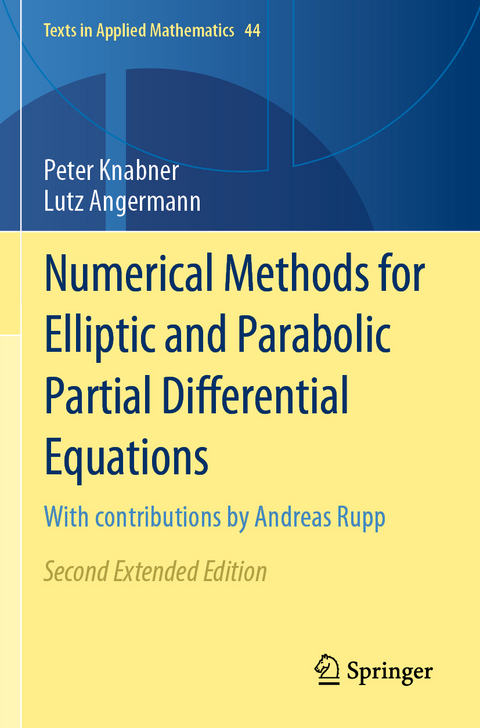 Numerical Methods for Elliptic and Parabolic Partial Differential Equations - Peter Knabner, Lutz Angermann