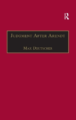 Judgment After Arendt - Max Deutscher