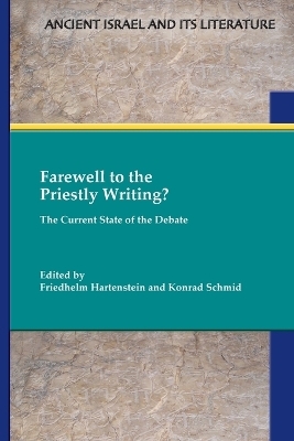 Farewell to the Priestly Writing? - 
