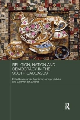 Religion, Nation and Democracy in the South Caucasus - 