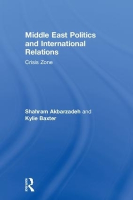 Middle East Politics and International Relations - Shahram Akbarzadeh