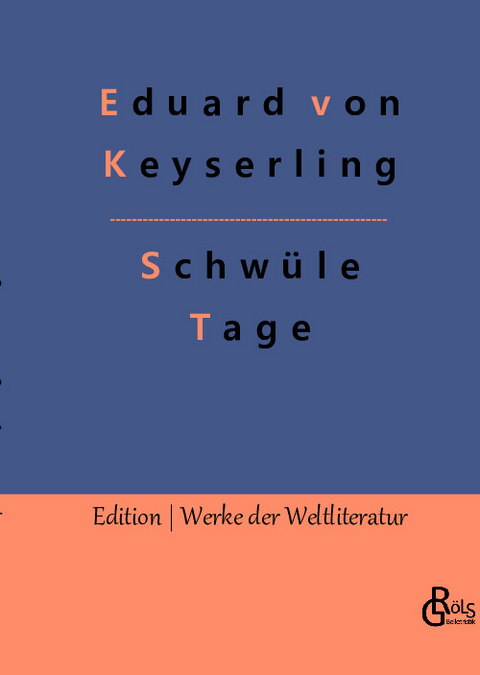 Schwüle Tage - Eduard von Keyserling