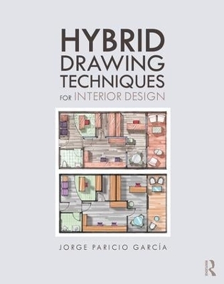 Hybrid Drawing Techniques for Interior Design - Jorge Paricio Garcia