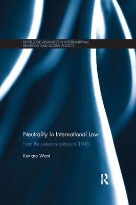 Neutrality in International Law - Kentaro Wani