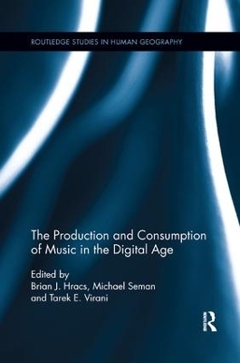 The Production and Consumption of Music in the Digital Age - 