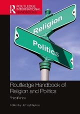 Routledge Handbook of Religion and Politics - Haynes, Jeffrey
