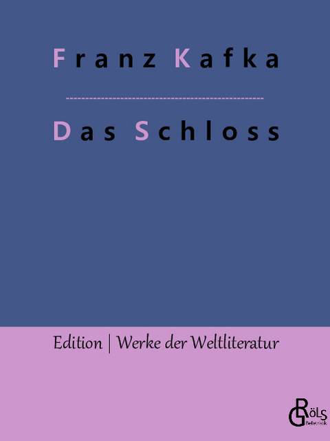 Das Schloss - Franz Kafka