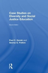 Case Studies on Diversity and Social Justice Education - Gorski, Paul C.; Pothini, Seema G.