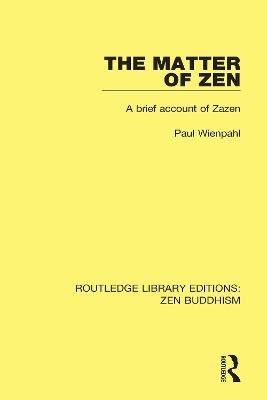 The Matter of Zen - Paul Wienpahl