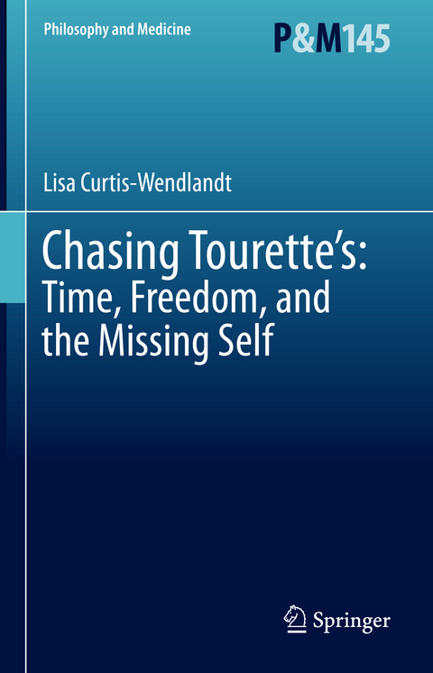 Chasing Tourette’s: Time, Freedom, and the Missing Self - Lisa Curtis-wendlandt