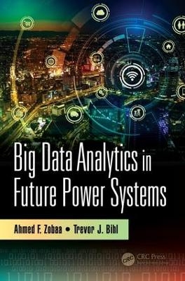 Big Data Analytics in Future Power Systems - 