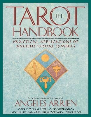 The Tarot Handbook - Angeles Arrien