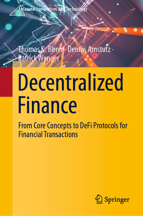 Decentralized Finance - Thomas K. Birrer, Dennis Amstutz, Patrick Wenger