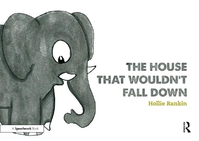 The House That Wouldn’t Fall Down - Hollie Rankin