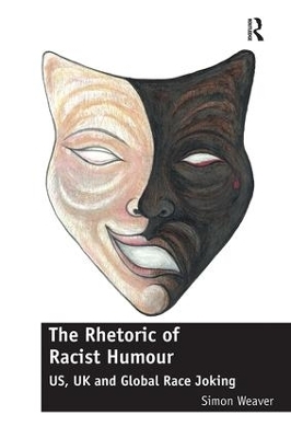 The Rhetoric of Racist Humour - Simon Weaver