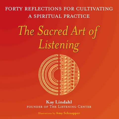 Sacred Art of Listening -  Kay Lindahl