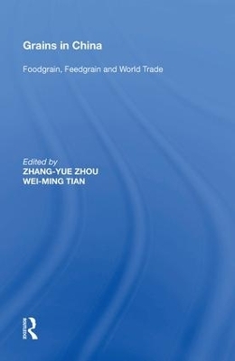 Grains in China - Zhang-Yue Zhou, Wei-Ming Tian