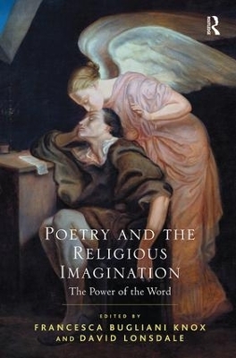 Poetry and the Religious Imagination - Francesca Bugliani Knox, David Lonsdale