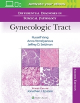 Differential Diagnoses in Surgical Pathology: Gynecologic Tract - Vang, Russell; Yemelyanova, Anna; Seidman, Jeffrey D.