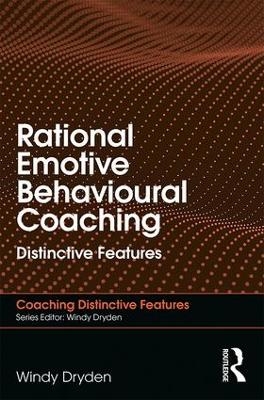 Rational Emotive Behavioural Coaching - Windy Dryden