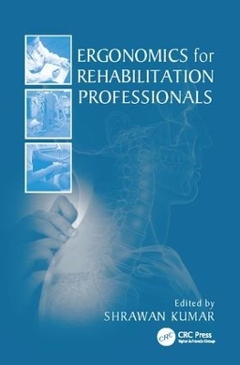 Ergonomics for Rehabilitation Professionals - 