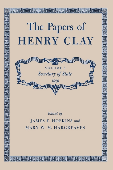 The Papers of Henry Clay - Henry Clay