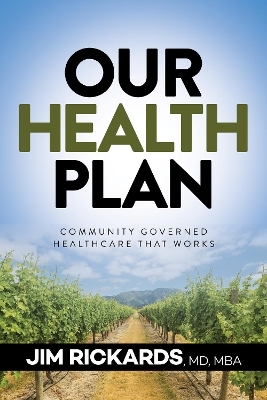 Our Health Plan - Jim Rickards