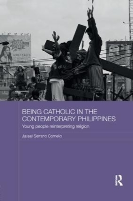 Being Catholic in the Contemporary Philippines - Jayeel Serrano Cornelio