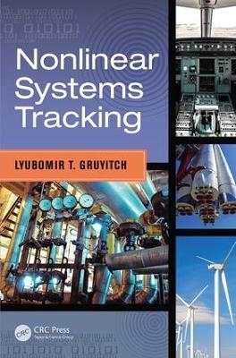 Nonlinear Systems Tracking - Lyubomir T. Gruyitch