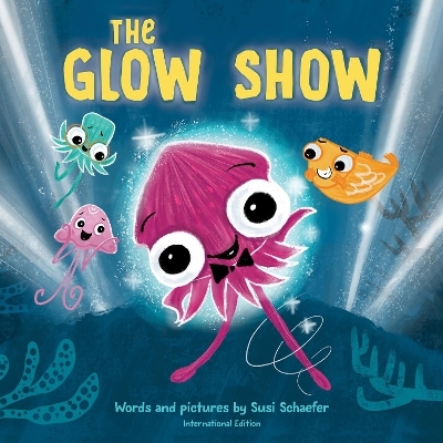 Glow Show, The - Susi Schaefer