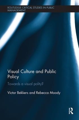 Visual Culture and Public Policy - Victor Bekkers, Rebecca Moody