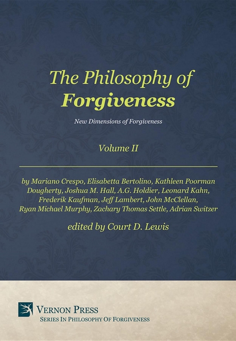 Philosophy of Forgiveness - Volume II - 