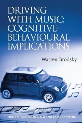 Driving With Music: Cognitive-Behavioural Implications - Warren Brodsky