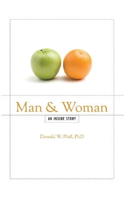 Man and Woman - PhD Pfaff  Donald W.