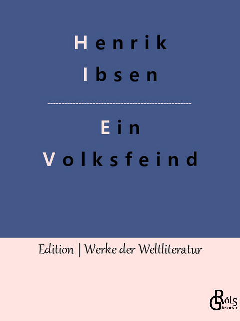 Ein Volksfeind - Henrik Ibsen